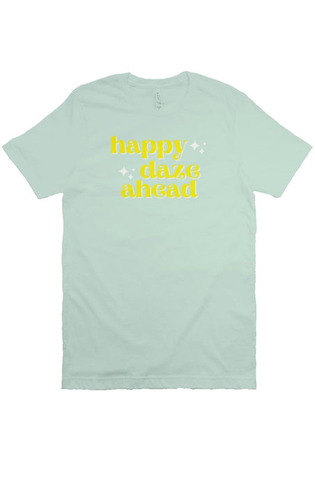 Mint Collection - Happy Daze Ahead Tee